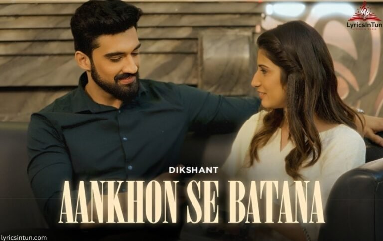Tum Aankho Se Batana Lyrics ,Beautiful Love Song