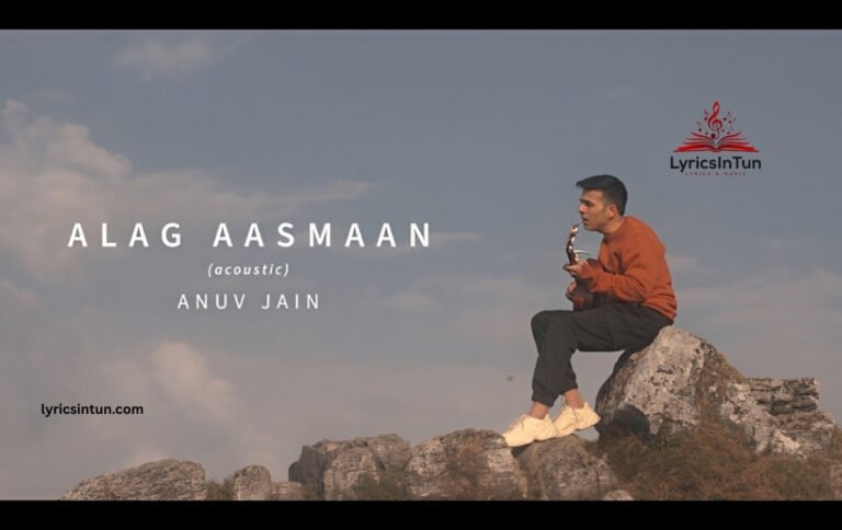 Alag Aasmaan Song Lyrics, Meaning & English Translation
