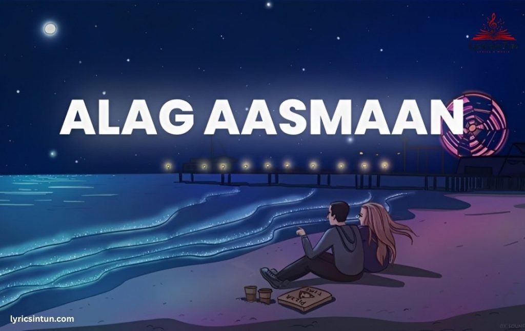 alag aasmaan song lyrics