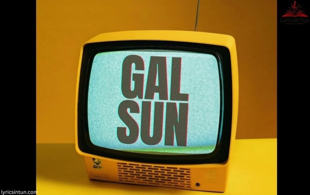 gal sun lyrics