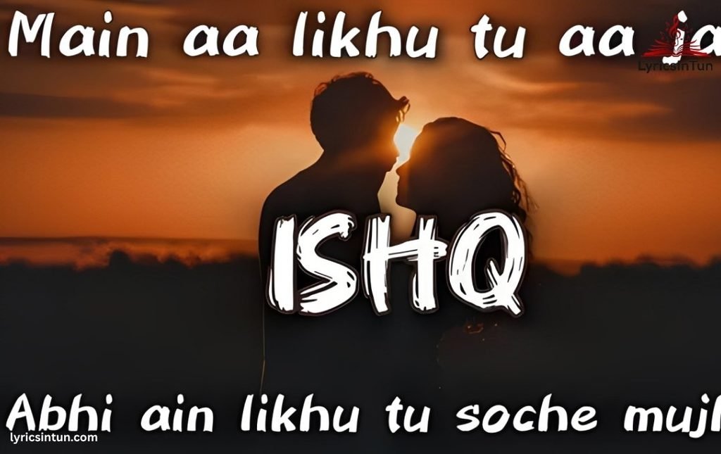 main aa likhu tu aa jaye lyrics