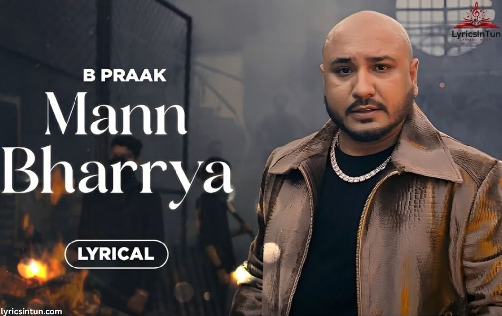 mann bharrya lyrics