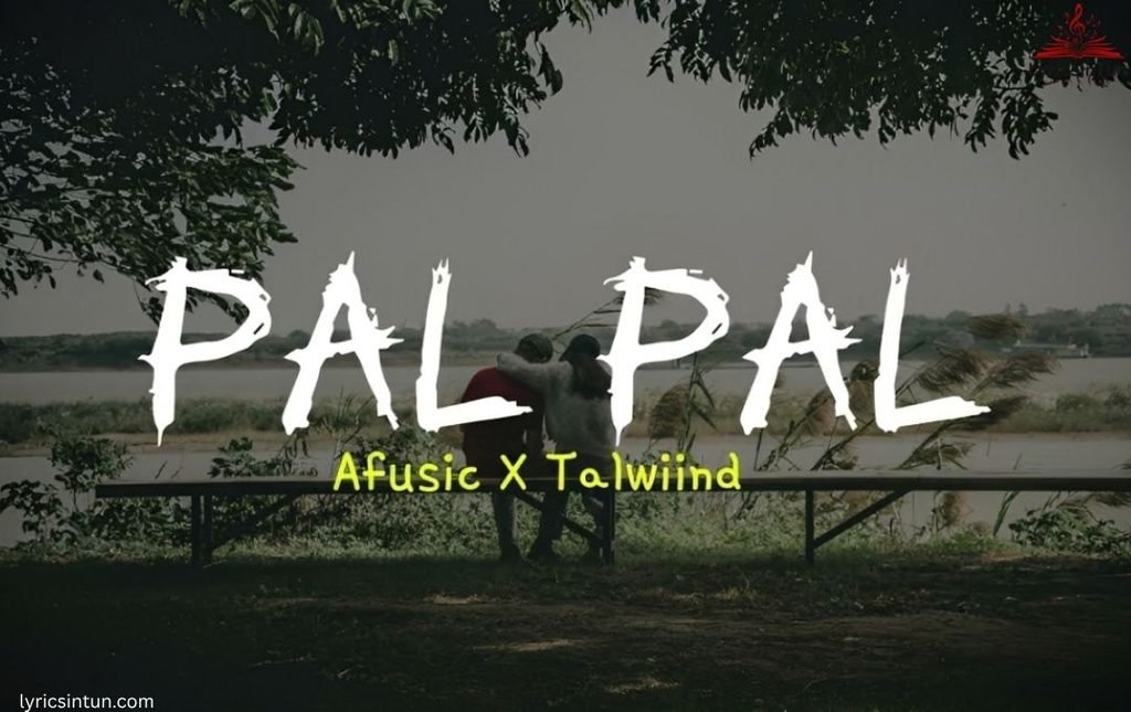 pal pal lyrics in english